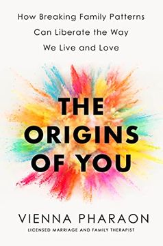 portada The Origins of You: How Breaking Family Patterns can Liberate the way we Live and Love (en Inglés)