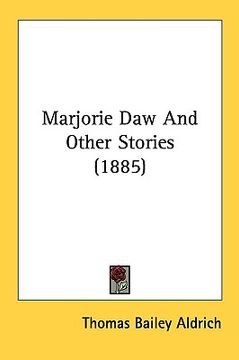 portada marjorie daw and other stories (1885) (in English)