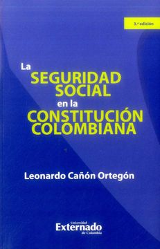portada LA SEGURIDAD SOCIAL EN LA CONSTITUCIÓN COLOMBIANA