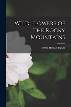 portada Wild Flowers of the Rocky Mountains (en Inglés)