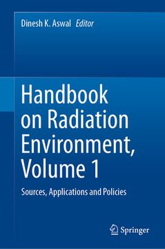 portada Handbook on Radiation Environment, Volume 1: Sources, Applications and Policies