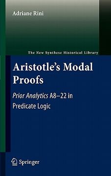 portada aristotle's modal proofs: prior analytics a8-22 in predicate logic