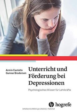 portada Unterricht und Förderung bei Depressionen: Psychologisches Wissen für Lehrkräfte (en Alemán)