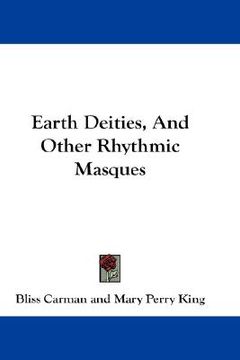 portada earth deities, and other rhythmic masques (en Inglés)