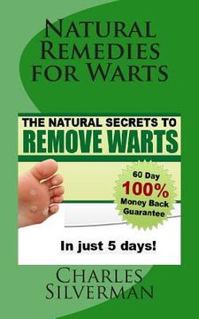 portada Natural Remedies for Warts: The Natural Secrets to Remove Warts in 5 Days! (in English)