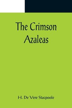 portada The Crimson Azaleas (in English)