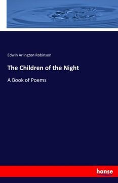 portada The Children of the Night: A Book of Poems