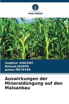 portada Auswirkungen der Mineraldüngung auf den Maisanbau (en Alemán)