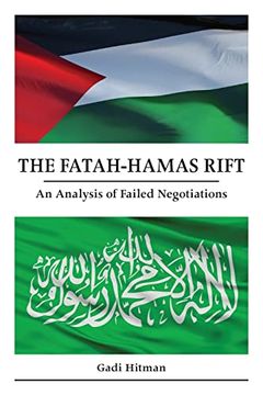 portada The Fatah-Hamas Rift: An Analysis of Failed Negotiations (en Inglés)