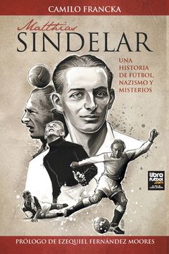 portada Matthias Sindelar: Una Historia de Fútbol, Nazismo y Misterios