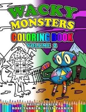 portada Wacky Monsters Coloring Book Volume 2 (en Inglés)