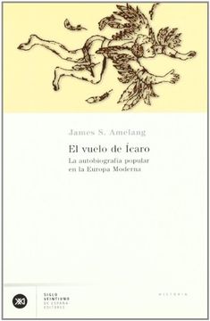 portada El Vuelo de Ícaro: La Autobiografía Popular en la Europa Moderna (in Spanish)