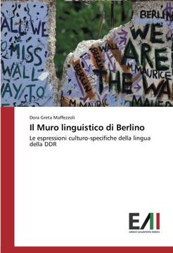 portada Il Muro linguistico di Berlino: Le espressioni culturo-specifiche della lingua della DDR (Italian Edition)