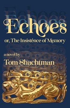 portada Echoes: or, The Insistence of Memory (en Inglés)