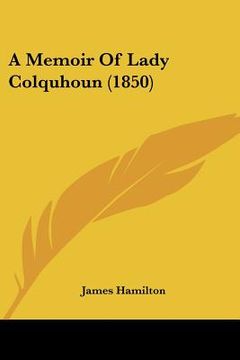 portada a memoir of lady colquhoun (1850)