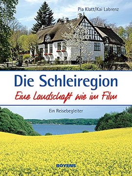 portada Die Schleiregion - eine Landschaft wie im Film: Ein Reisebegleiter (in German)