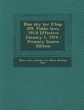 portada Blue Sky Law (Chap. 209, Public Laws, 1913) Effective January 1, 1914 (en Inglés)