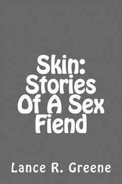 portada Skin: Stories Of A Sex Fiend (in English)