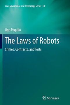portada The Laws of Robots: Crimes, Contracts, and Torts (en Inglés)