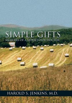 portada Simple Gifts: Memoirs of a Hometown Doctor