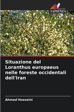 portada Situazione del Loranthus europaeus nelle foreste occidentali dell'Iran (en Italiano)