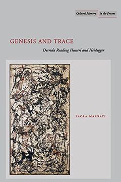portada Genesis and Trace: Derrida Reading Husserl and Heidegger (Cultural Memory in the Present) (en Inglés)
