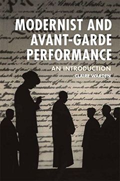 portada Modernist and Avant-Garde Performance: An Introduction
