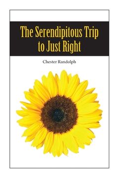 portada The Serendipitous Trip to Just Right (en Inglés)