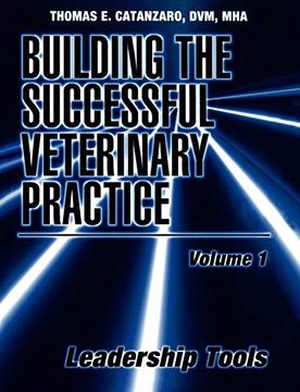 portada Building the Successful Veterinary Practice, Leadership Tools 