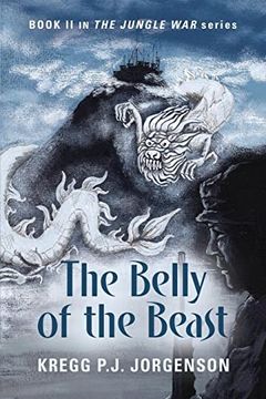 portada The Belly of the Beast: Book ii in the Jungle war Series (en Inglés)