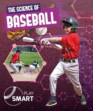 portada The Science of Baseball (Play Smart) (in English)