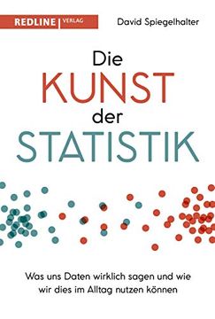 portada Die Kunst der Statistik: Was uns Daten Wirklich Sagen und wie wir Dies im Alltag Nutzen Können (en Alemán)