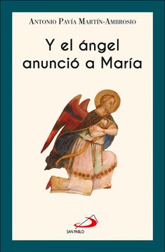 portada Y el Angel Anuncio a Maria (in Spanish)