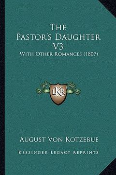 portada the pastor's daughter v3: with other romances (1807) (en Inglés)