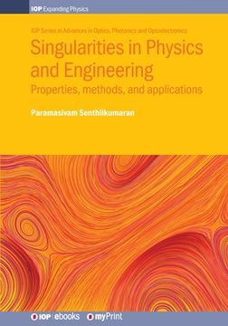 portada Singularities in Physics and Engineering: Properties, methods, and applications (en Inglés)