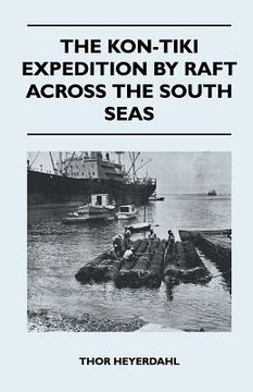portada the kon-tiki expedition by raft across the south seas (en Inglés)