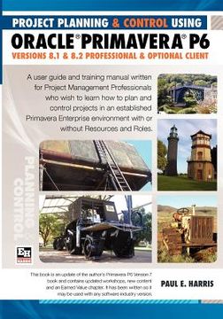 portada project planning & control using primavera p6 oracle primavera p6 versions 8.1 and 8.2 - professional client and optional client