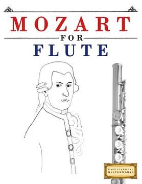 portada Mozart for Flute: 10 Easy Themes for Flute Beginner Book (en Inglés)