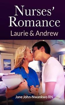 portada Nurses' Romance: Laurie and Andrew (en Inglés)