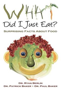 portada what did i just eat? surprising facts about food