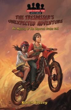 portada The Trespasser's Unexpected Adventure (Crime Stopper Kids Mysteries) (Volume 1) (en Inglés)