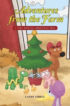 portada Adventures from the Farm: A Very Special Christmas Tree (en Inglés)