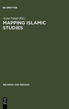 portada Mapping Islamic Studies (Religion and Reason) (en Inglés)