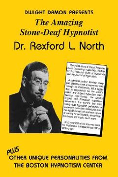 portada the amazing stone-deaf hypnotist - dr. rexford l. north (en Inglés)