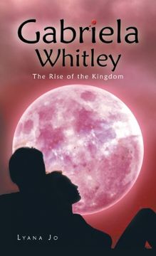 portada Gabriela Whitley: The Rise of the Kingdom