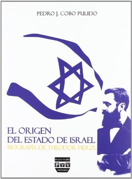 portada El Origen del Estado de Israel: Biografía de Theodor Herzl