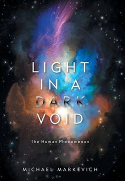 portada Light in a Dark Void: The Human Phenomenon (en Inglés)