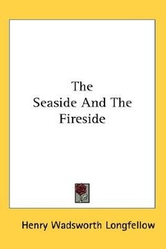 portada the seaside and the fireside (in English)