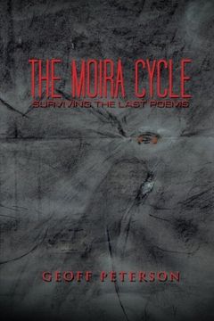 portada The Moira Cycle: Surviving the Last Poems
