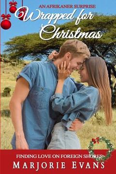 portada Wrapped for Christmas: An Afrikaner Surprise! (en Inglés)